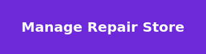 Manage Repair Store